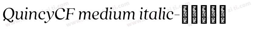 QuincyCF medium italic字体转换